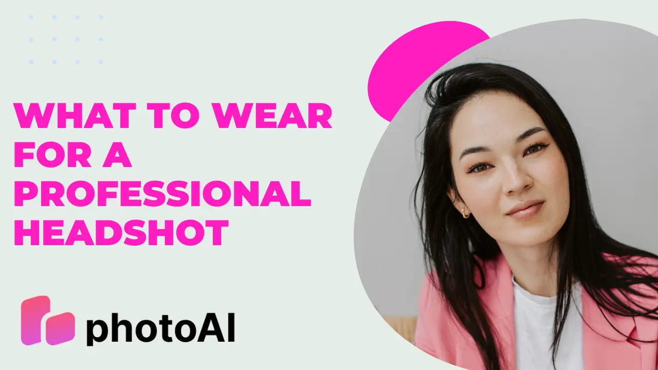 What to wear for a professional headshot